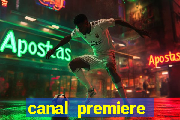 canal premiere futebol ao vivo gratis